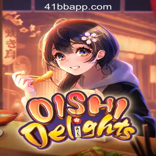 Exploring the Delightful World of OishiDelights at 41BB Online Cassino Brasil #1